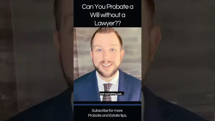 Video thumbnail of Do I have to hire a lawyer to probate a will?